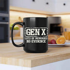 Funny Gen X Coffee Mug – "Lots of Memories, No Evidence" | 11oz or 15oz Ceramic