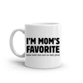 "I'm Mom's Favorite" Funny Coffee Mug – Ceramic Gift for Son, Daughter & Siblings