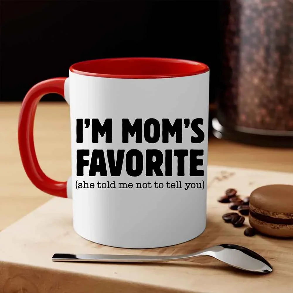 "I'm Mom's Favorite" Funny Coffee Mug – Ceramic Gift for Son, Daughter & Siblings