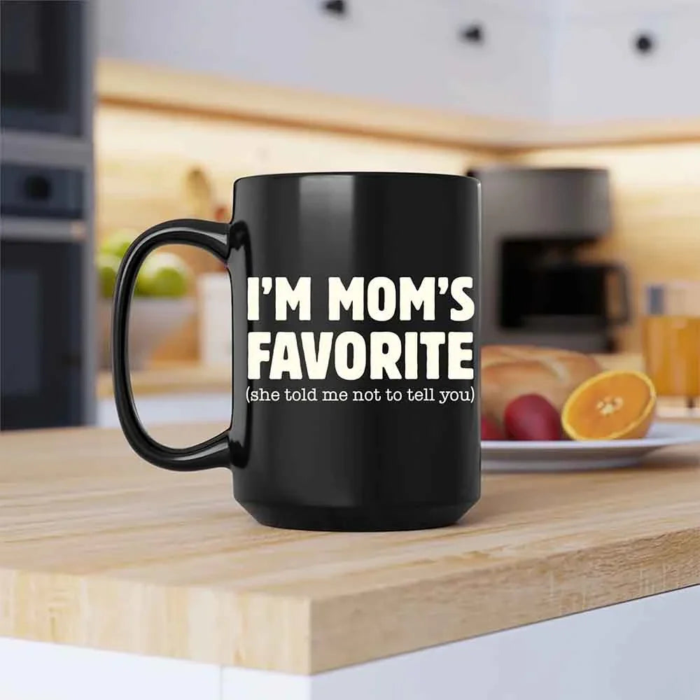 "I'm Mom's Favorite" Funny Coffee Mug – Ceramic Gift for Son, Daughter & Siblings