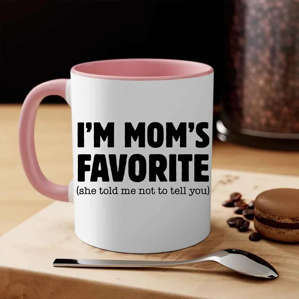 "I'm Mom's Favorite" Funny Coffee Mug – Ceramic Gift for Son, Daughter & Siblings