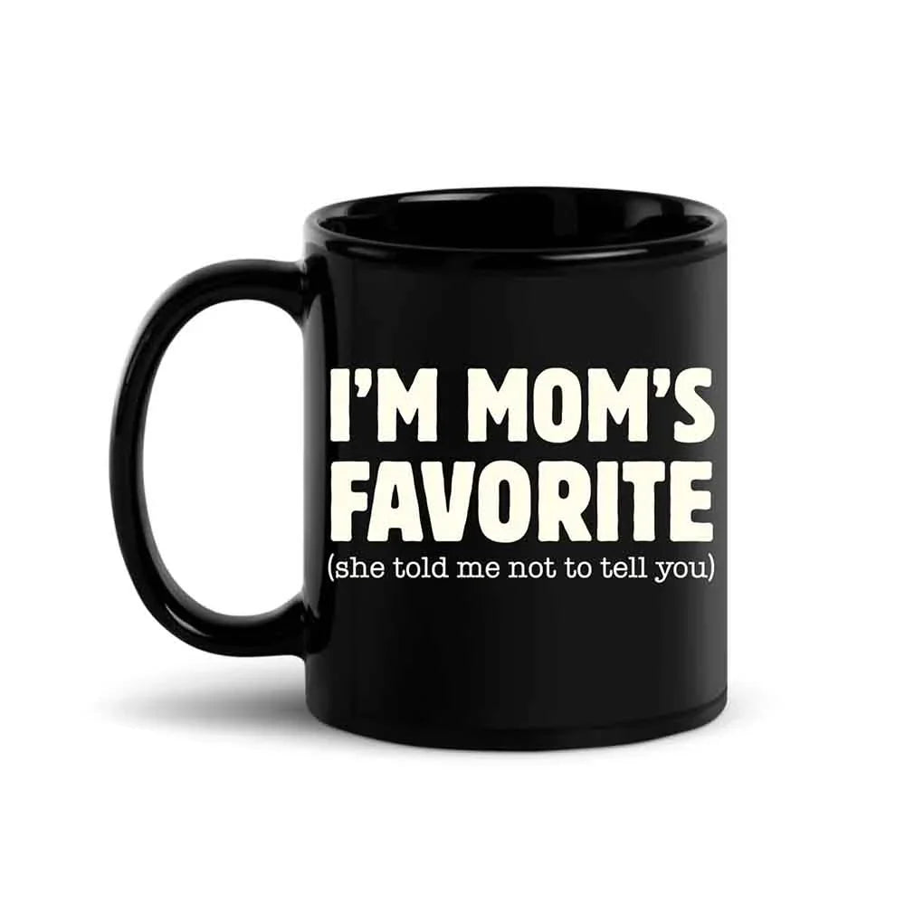 "I'm Mom's Favorite" Funny Coffee Mug – Ceramic Gift for Son, Daughter & Siblings