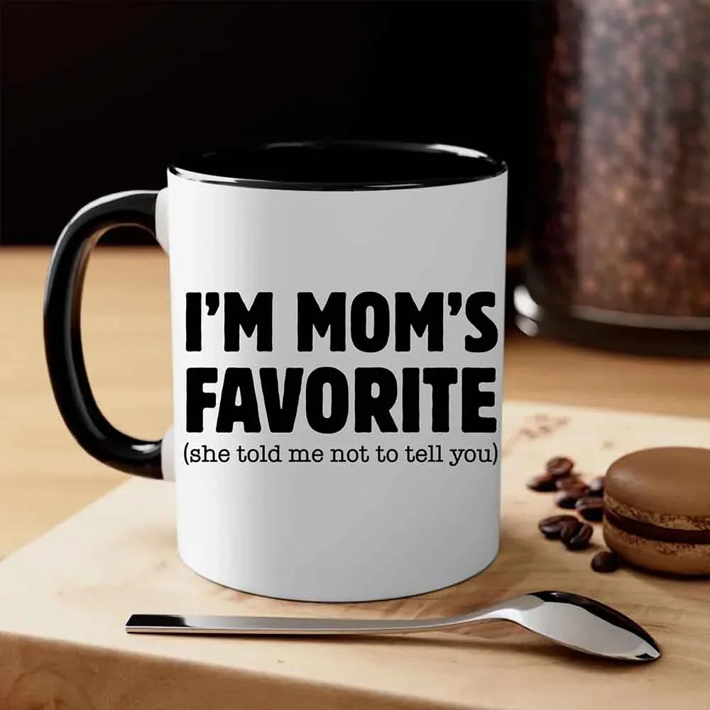 "I'm Mom's Favorite" Funny Coffee Mug – Ceramic Gift for Son, Daughter & Siblings