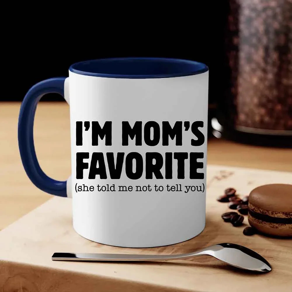 "I'm Mom's Favorite" Funny Coffee Mug – Ceramic Gift for Son, Daughter & Siblings